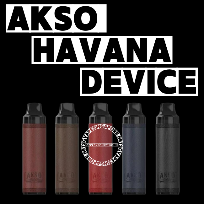 Akso Havana Device - Sg Vape Singapore